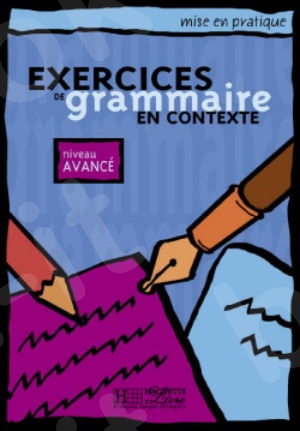 Exercices De Grammaire En Contexte-avance (Livre de l'élève)
