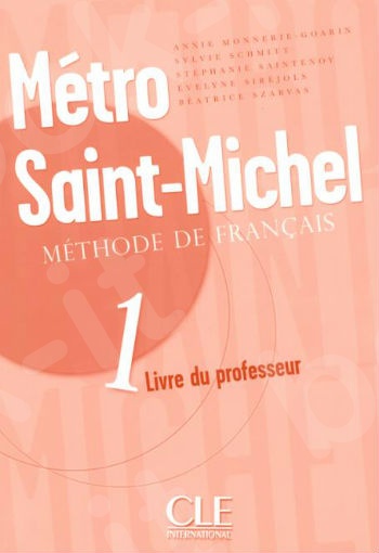 Métro Saint-Michel 1 - Livre du professeur (Βιβλίο Καθηγητή)