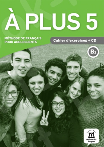 A plus ! 5, Cahier d'exercices + CD(βιβλίο των ασκήσεων+CD)