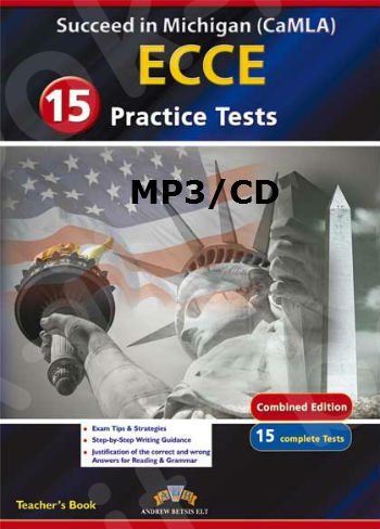 Succeed in Michigan ECCE (Camla) - 15 Practice Tests (Volume 1 & 2 Combined Edition) - MP3/CD - Νέο 'Εκδοση 2015