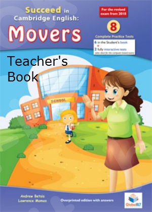 GLOBAL ELT - SUCCEED in Cambridge Movers (2018 Format) - 8 Practice Tests - Teacher's Book (Βιβλίο Καθηγητή)