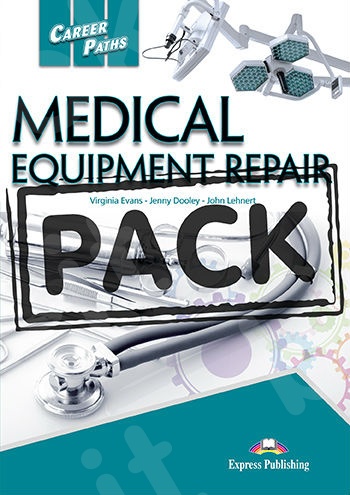 Career Paths: Medical Equipment Repair - Teacher's Pack (with T's Guide)(Καθηγητή)