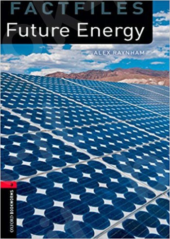 OBW Library Factfiles  Level 3: Future Energy