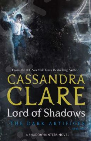 Lord of Shadows (The Dark Artifices, Band 2) - Συγγραφέας : Clare Cassandra(Αγγλική Έκδοση)