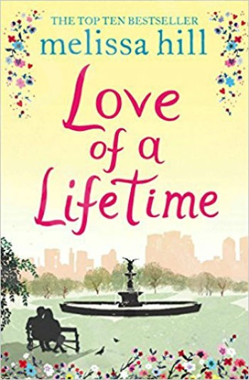 The Love of a Lifetime - Συγγραφέας: Melissa Hill (Αγγλική Έκδοση)