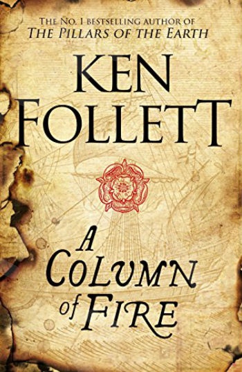 A Column of Fire (The Kingsbridge Novels Book 3) - Συγγραφέας : Ken Follett - (Αγγλική Έκδοση)