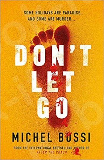 Don't Let Go - Συγγραφέας: Bussi Michel (Αγγλική Έκδοση)