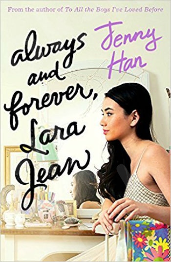 Always and Forever, Lara Jean (To All the Boys Trilogy 3) - Συγγραφέας : Jenny Han (Αγγλική Έκδοση)