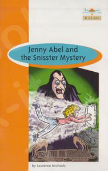 Jenny Abel and the Snisster Mystery - For Class A