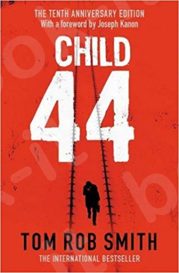 Child 44 (Paperback) - Συγγραφέας : Smith Tom Rob (Αγγλική Έκδοση)