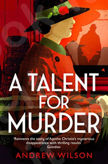 A Talent for Murder - Συγγραφέας: Wilson Andrew (Αγγλική Έκδοση)