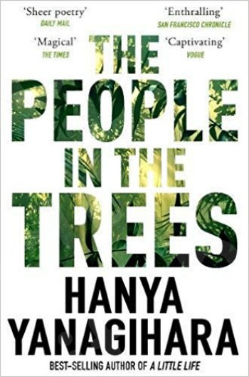 The People in the Trees - Συγγραφέας : Yanagihara Hanya (Αγγλική Έκδοση)