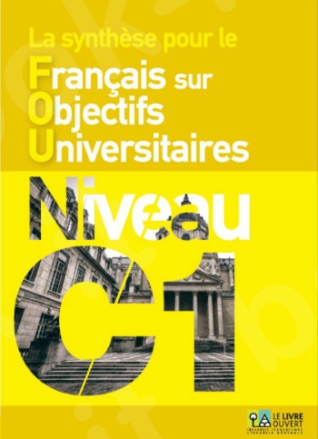 La synthèse pour le FOU - Français sur Objectifs Universitaires - Niveau C1
