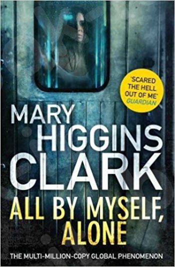 All By Myself, Alone (Paperback) - Συγγραφέας: Clark Mary Higgins (Αγγλική Έκδοση)