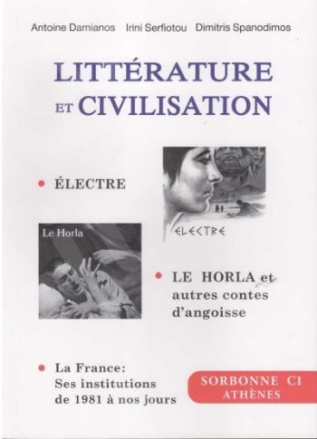 Littérature et Civilisation Sorbonne C1 - Electre - Le Horla et autres contes d' angoisse