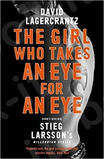The Girl Who Takes an Eye for an Eye: Continuing Stieg Larsson's Millennium Series - Συγγραφέας : David Lagercrantz- (Αγγλική Έκδοση)