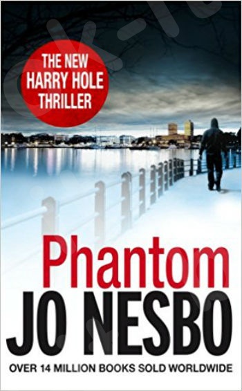 Phantom: A Harry Hole thriller (Oslo Sequence 7) - Συγγραφέας : Jo Nesbo (Αγγλική Έκδοση)