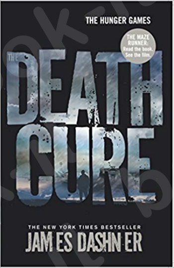 The Maze Runner 3. The Death Cure (Maze Runner Series) - Συγγραφέας : James Dashner (Αγγλική Έκδοση)