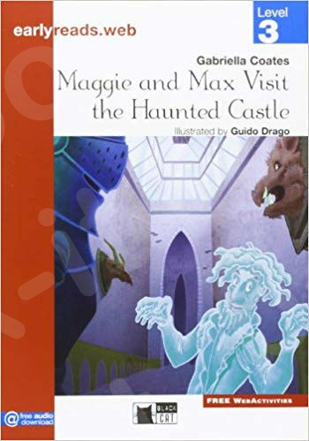 Maggie and Max Visit the Haunted Castle(Earlyreads 3) - Student's Book (Βιβλίο Μαθητή)