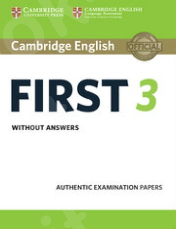 Cambridge English First 3 - Student's Book without Answers(Βιβλίο Μαθητή)