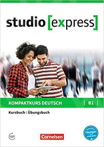 Studio express B1 - Kurs- und Übungsbuch mit Audios online (Βιβλίο μαθητή)
