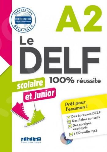 Le DELF scolaire et junior 100% réussite (A2) - Livre de l'élève(+CD) (Βιβλίο Μαθητή)