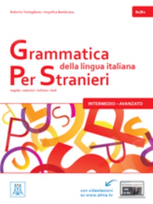 Grammatica della lingua italiana per stranieri (B1+B2): 2 (Italian Edition)