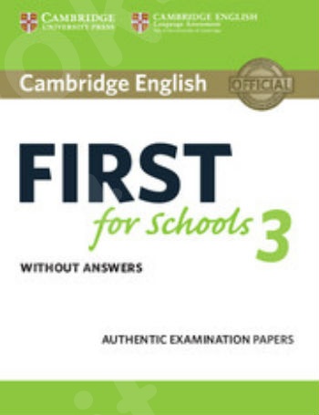 Cambridge English First for Schools 3 - Student's Book without Answers(Βιβλίο Μαθητή)