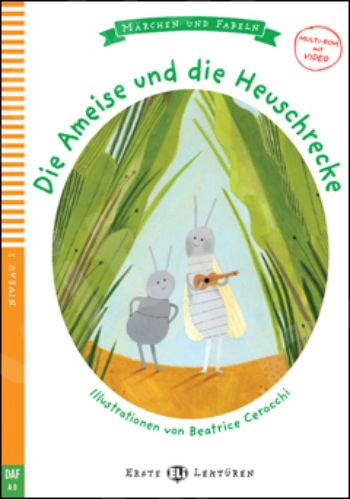 EEL 1:Die Ameise und die Heuschrecke(+CD)  - (Βιβλίο μαθητή)