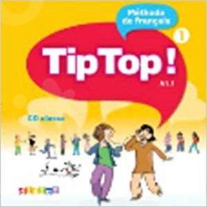 Tip top ! 1(A1.1) - CD-Audio pour la Classe (Ακουστικό CD)