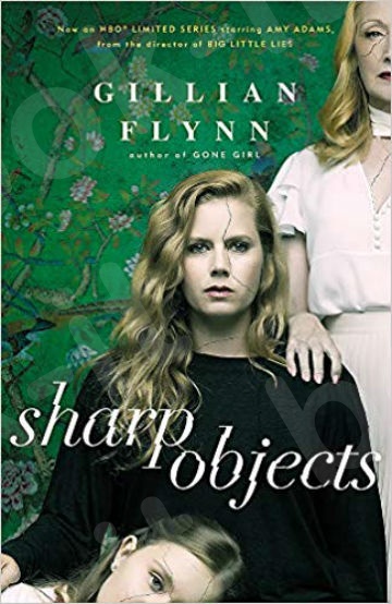 Sharp Objects - Συγγραφέας: Gillian Flynn (Αγγλική Έκδοση)