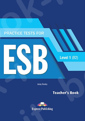 Practice Test for ESB Level 1 (B2) - Teacher's Book Revised (with DigiBooks App)(Βιβλίο Καθηγητή)