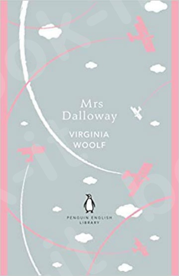 Mrs Dalloway (The Penguin English Library) - Συγγραφέας :Virginia Woolf-Elaine Showalter (Αγγλική Έκδοση)