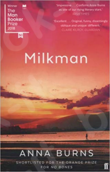 Milkman - Συγγραφέας: Anna Burns (Αγγλική Έκδοση)