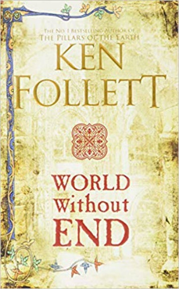 World Without End  - Συγγραφέας : Ken Follett - (Αγγλική Έκδοση)
