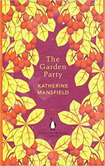 The Garden Party  (The Penguin English Library) - Συγγραφέας :Katherine Mansfield (Αγγλική Έκδοση)