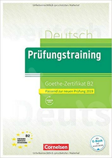 Prüfungstraining DaF Goethe-Zertifikat B2 - Cornelsen