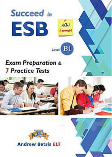 Succeed in ESB - Level B1 - Exam Preparation &  7 Practice Tests - Self Study Pack (πακετο Μαθητη)