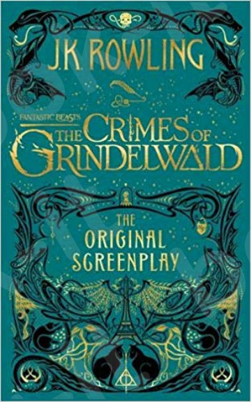Fantastic Beasts: The Crimes of Grindelwald(The Original Screenplay) - Συγγραφέας:J. K. Rowling (Αγγλική Έκδοση)