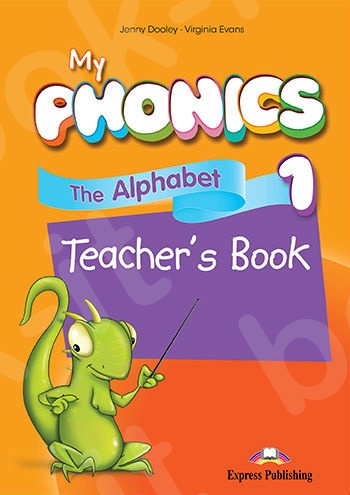 My Phonics 1 - The Alphabet Teacher's Book (with Cross-Platform Application)(Βιβλίο Καθηγητή)