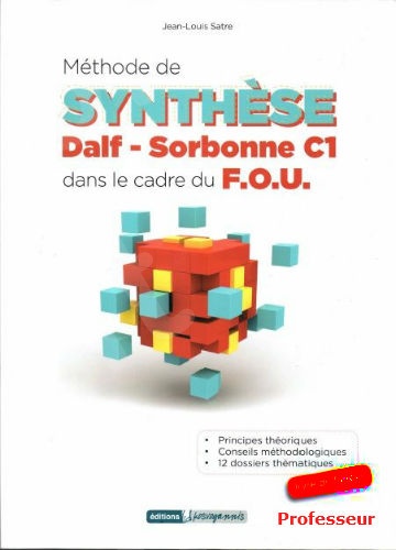Methode De Synthese Dalf-sorbonne C1 Professeur Dans Le Cadre Du F. O. U.(Καθηγητή)