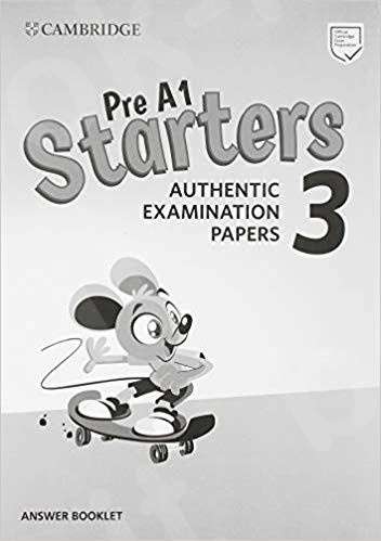 Pre A1 Starters 3 Authentic Examination Papers -  Answer Book (Λύσεις) for Revised Exam from 2018