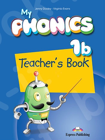 My Phonics 1b -Teacher's Book (with Cross-Platform Application)(Βιβλίο Καθηγητή)