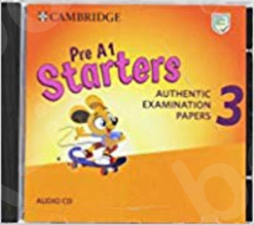 Pre A1 Starters 3 Authentic Examination Papers - Audio CD (Ακουστικό CD) for Revised Exam from 2018