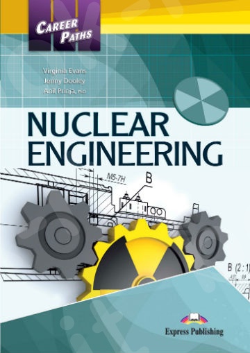 Career Paths: Nuclear Engineering - Student's Book (with Digibooks App) (Μαθητή)