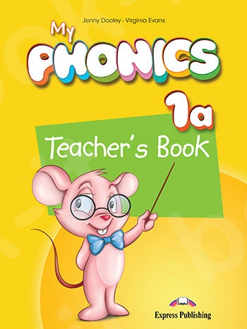 My Phonics 1a - Teacher's Book (with Cross-Platform Application)(Βιβλίο Καθηγητή)