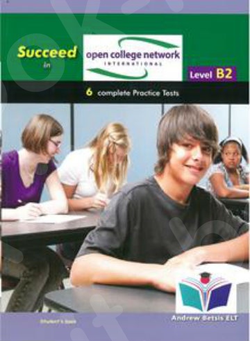 Succeed in OPEN COLLEGE NETWORK (OCN) B2 - Student's Book(Βιβλίο Μαθητή)