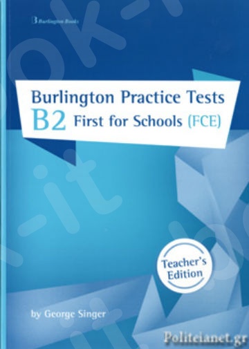 Burlington Practice Tests B2 First for Schools (FCE) - Teacher's Book (Βιβλίο Καθηγητή)