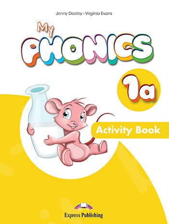 My Phonics 1a - Activity Book (with Cross-Platform Application)(Βιβλίο Ασκήσεων)