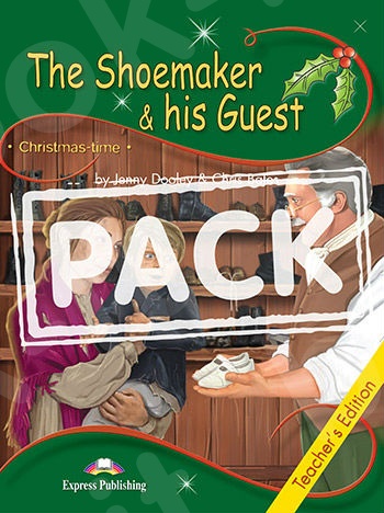 The Shoemaker & His Guest - Teacher's Edition (+ Cross-Platform Application)(Καθηγητή)(Επίπεδο A1)